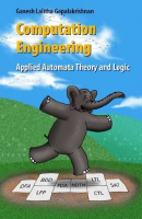Computation_Engineering_Applied_Automata_Theory_and_Logic_Gopalakrishnan.pdf